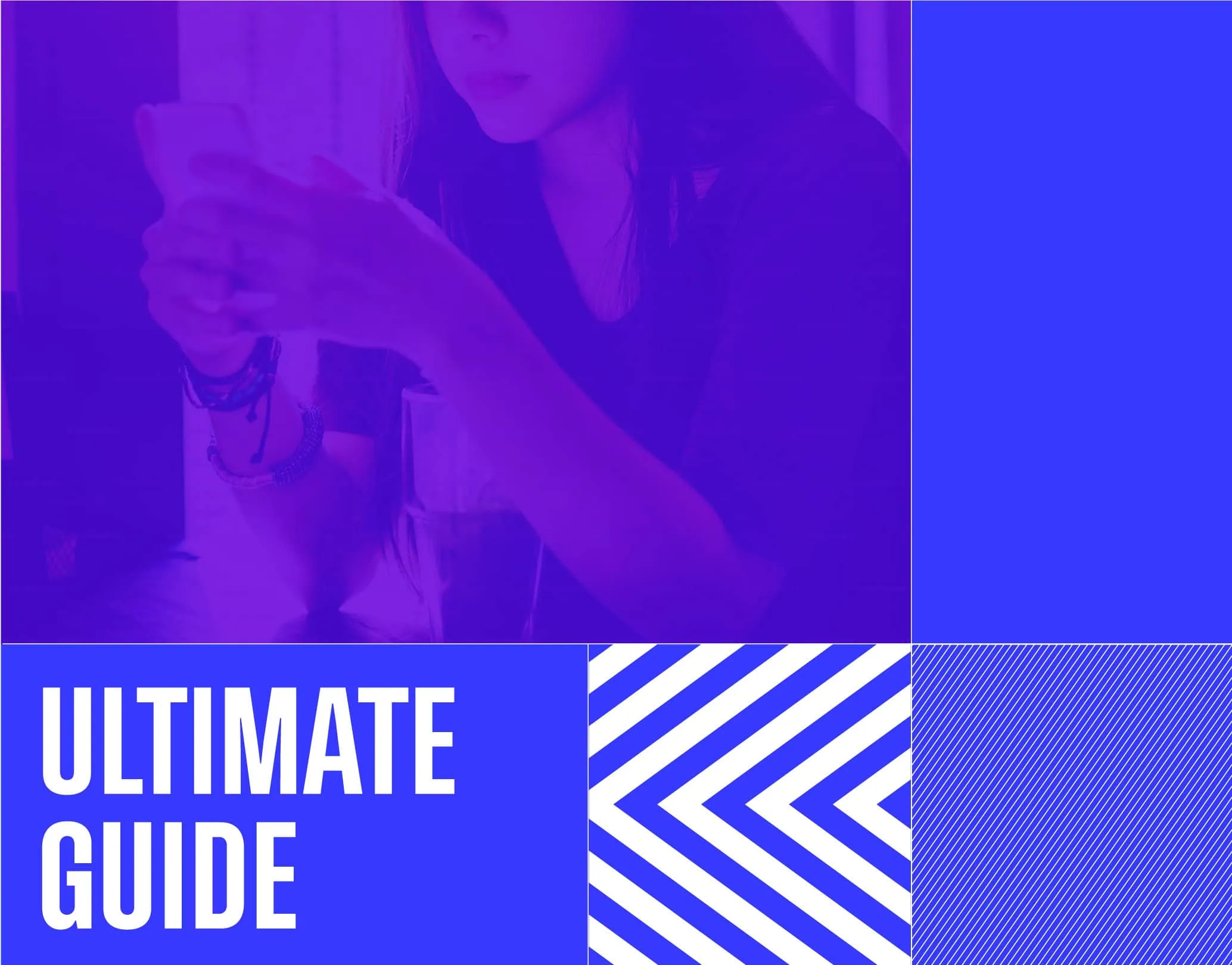 Colour-block montage with image of woman using a mobile phone. Large text 'Ultimate Guide'
