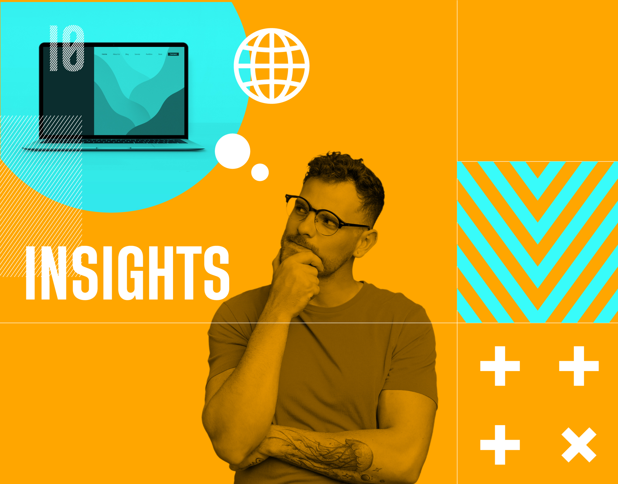 A man wearing glasses with his hand on his chin in a thinking pose, set against a bright orange and cyan graphic background featuring a laptop mockup, a globe icon, geometric chevron patterns, plus signs, and the word "INSIGHTS" in bold white text.